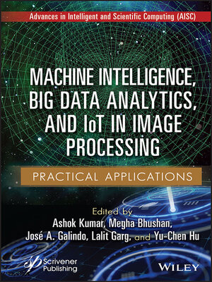 cover image of Machine Intelligence, Big Data Analytics, and IoT in Image Processing